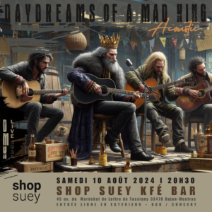 Daydreams of a Mad King - Shop Suey 2